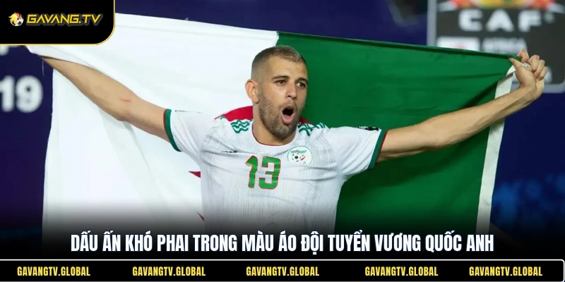 Dấu ấn khó phai trong màu áo đội tuyển vương quốc anh