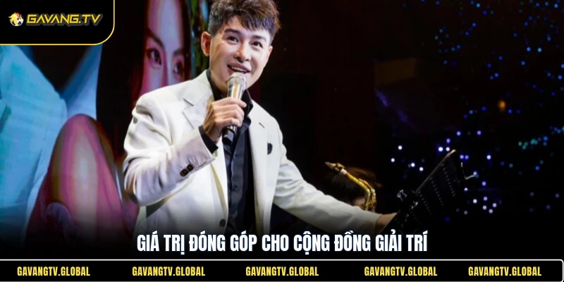 Giá trị đóng góp cho cộng đồng giải trí