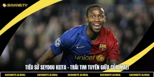 Tiểu Sử Seydou Keita - Trái Tim Tuyến Giữa Của Mali
