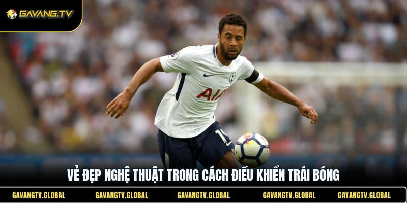 Vẻ đẹp nghệ thuật trong cách điều khiển trái bóng